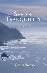Cover image for Sea of Tranquility: A Novel