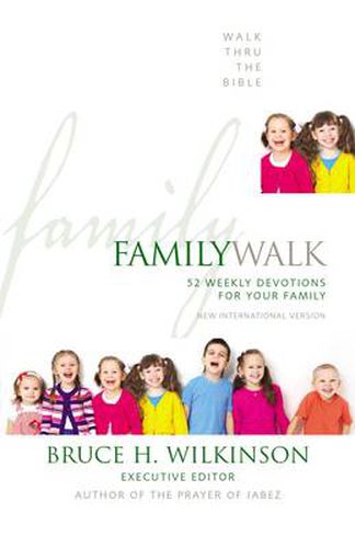 Cover image for Family Walk: 52 Weekly Devotions for Your Family