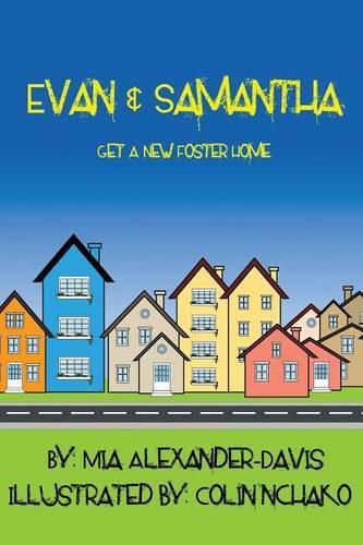 Evan & Samantha Get A New Foster Home