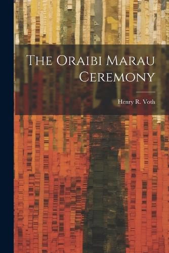 Cover image for The Oraibi Marau Ceremony