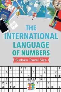 Cover image for The International Language of Numbers Sudoku Travel Size