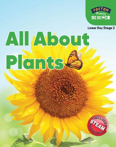 Cover image for Foxton Primary Science: All About Plants (Lower KS2 Science)