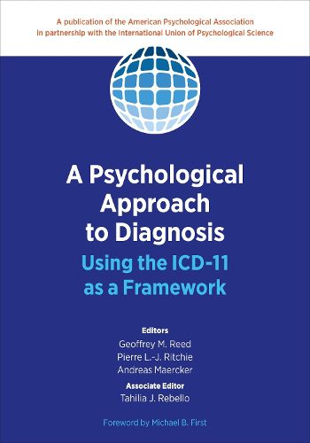 A Psychological Approach to Diagnosis: Using the ICD-11 as a Framework