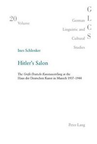 Cover image for Hitler's Salon: The Grosse Deutsche Kunstausstellung at the Haus Der Deutschen Kunst in Munich 1937-1944