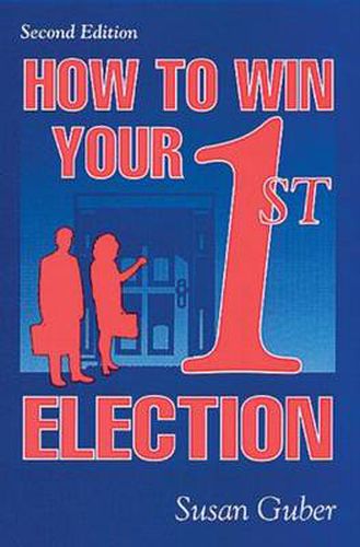 Cover image for How to Win Your 1st Election