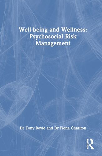 Cover image for Well-being and Wellness: Psychosocial Risk Management