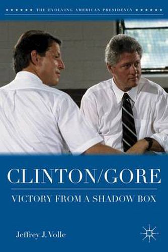 Clinton/Gore: Victory from a Shadow Box