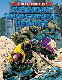 Cover image for Drawing Monstrous Heroes