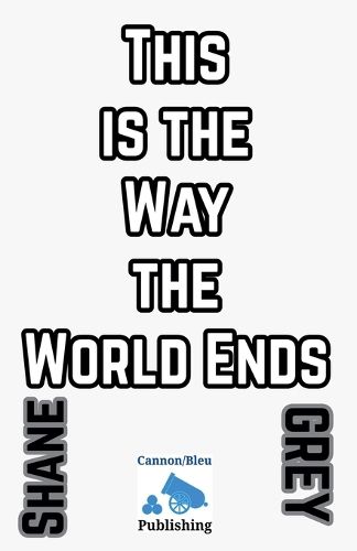 Cover image for This is the Way the World Ends