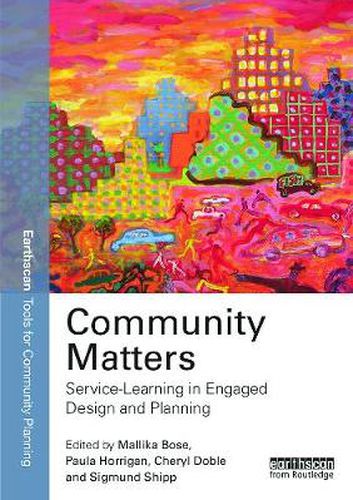 Cover image for Community Matters: Service-Learning in Engaged Design and Planning