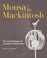Cover image for Mousa to Mackintosh