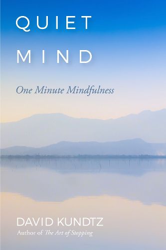 Quiet Mind: One Minute Mindfulness