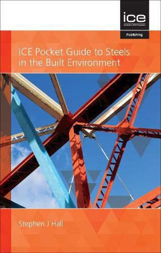 Cover image for ICE Pocket Guide to Steels in the Built Environment