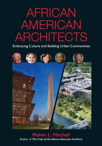 Cover image for African American Architects: Embracing Culture and Building Urban Communities