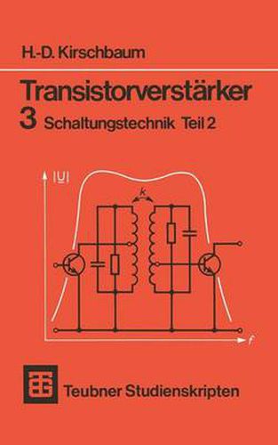 Cover image for Transistorverstarker 3 Schaltungstechnik Teil 2