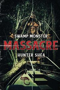 Cover image for Swamp Monster Massacre