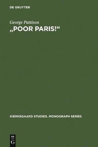 Poor Paris!: Kierkegaard's Critique of the Spectacular City