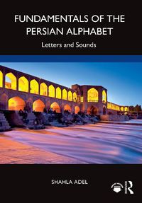 Cover image for Fundamentals of the Persian Alphabet: Letters and Sounds