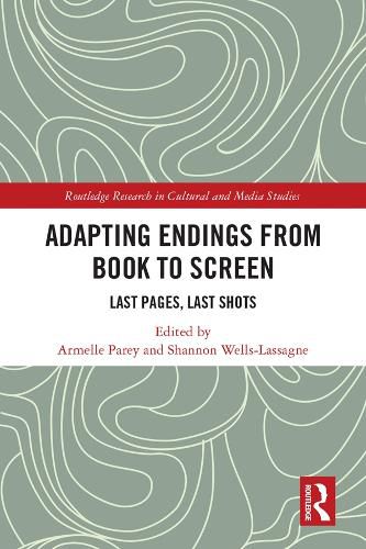 Adapting Endings from Book to Screen: Last Pages, Last Shots