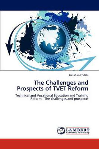 Cover image for The Challenges and Prospects of TVET Reform