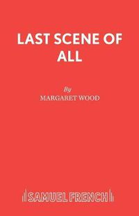 Cover image for Last Scene of All