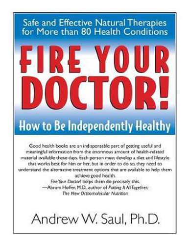 Cover image for Fire Your Doctor: How to be Independently Healthy