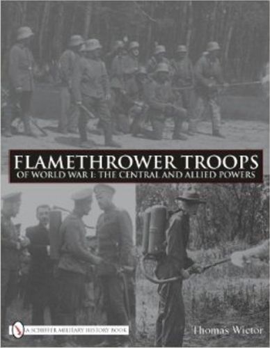 Cover image for Flamethrower Troops of World War I: The Central and Allied Powers