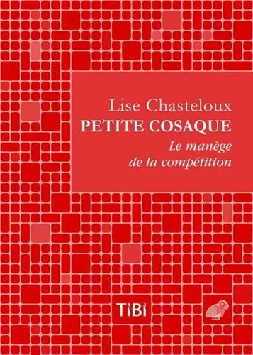 Cover image for Petite Cosaque: Le Manege de la Competition