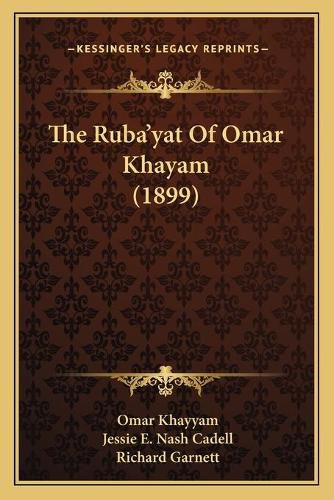 The Ruba'yat of Omar Khayam (1899)