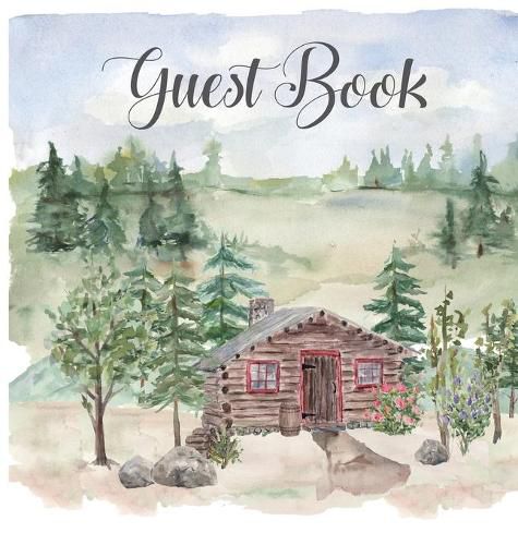 Cover image for Cabin house guest book (hardback), comments book, guest book to sign, vacation home, holiday home, visitors comment book