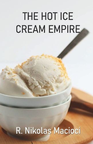 Cover image for THE HOT ICE CREAM EMPIRE