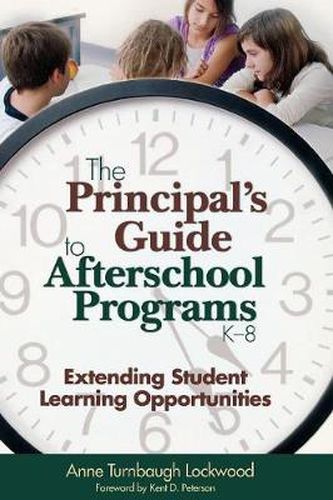 Cover image for Principal's Guide to Afterschool Programs, K-8: Extending Student Learning Opportunities