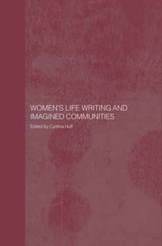 Cover image for Women's Life Writing and Imagined Communities