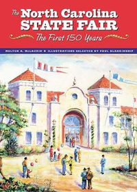 Cover image for The North Carolina State Fair: The First 150 Years