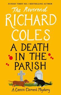 Cover image for A Death in the Parish: The sequel to the no. 1 bestseller Murder Before Evensong