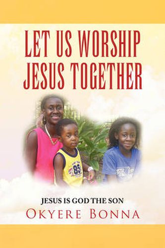 Cover image for Let Us Worship Jesus Together