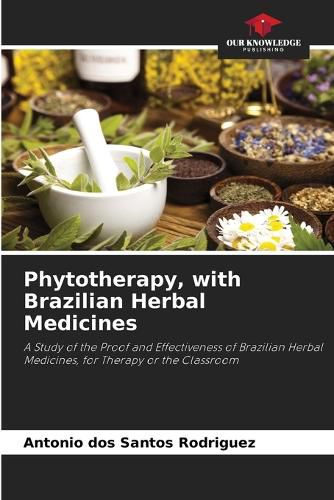 Cover image for Phytotherapy, with Brazilian Herbal Medicines