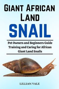 Cover image for Giant African Land Snail