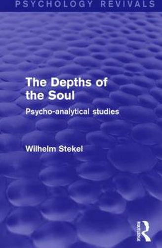 Cover image for The Depths of the Soul: Psycho-Analytical Studies