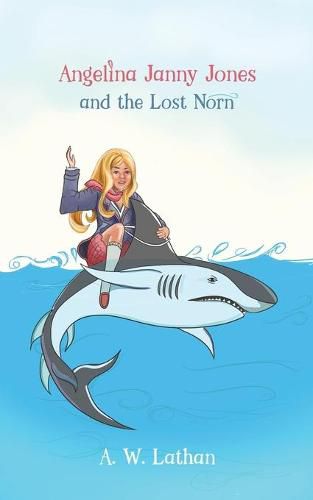 Cover image for Angelina Janny Jones and the Lost Norn