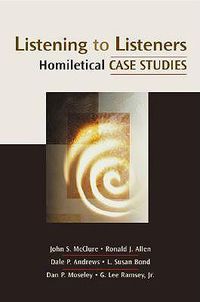 Cover image for Listening to Listeners: Homiletical Case Studies
