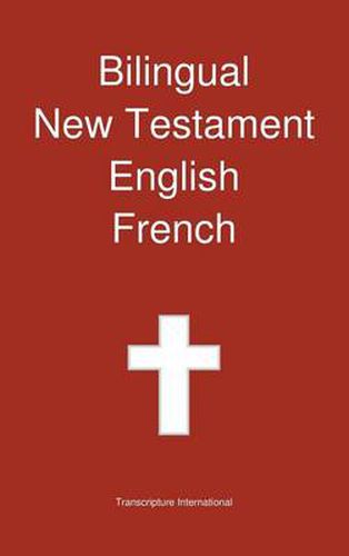 Cover image for Bilingual New Testament, English - French