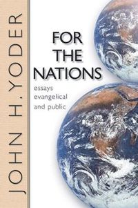 Cover image for For the Nations: Essays Evangelical and Public