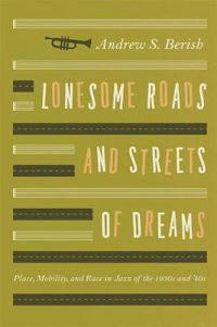 Cover image for Lonesome Roads and Streets of Dreams