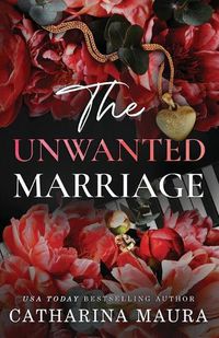 Cover image for The Unwanted Marriage