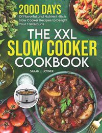 Cover image for The XXL Slow Cooker Cookbook
