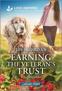 Cover image for Earning the Veteran's Trust