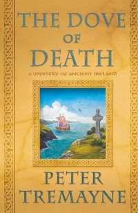 Cover image for The Dove of Death: A Mystery of Ancient Ireland