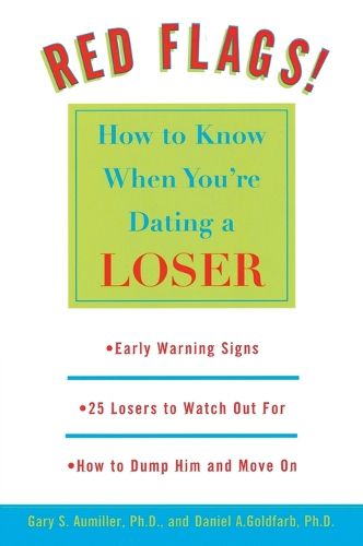 Cover image for Red Flags: How to Know When You're Dating a Loser