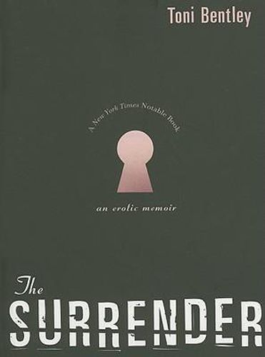 Cover image for The Surrender: An Erotic Memoir